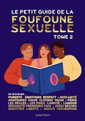 Petit guide de la foufoune sexuelle (Le), t. 02